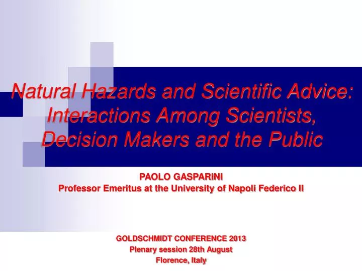 natural hazards and scientific advice interactions among scientists decision makers and the public