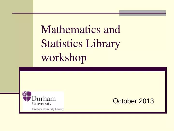 mathematics and statistics library workshop
