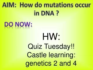 AIM: How do mutations occur in DNA ?