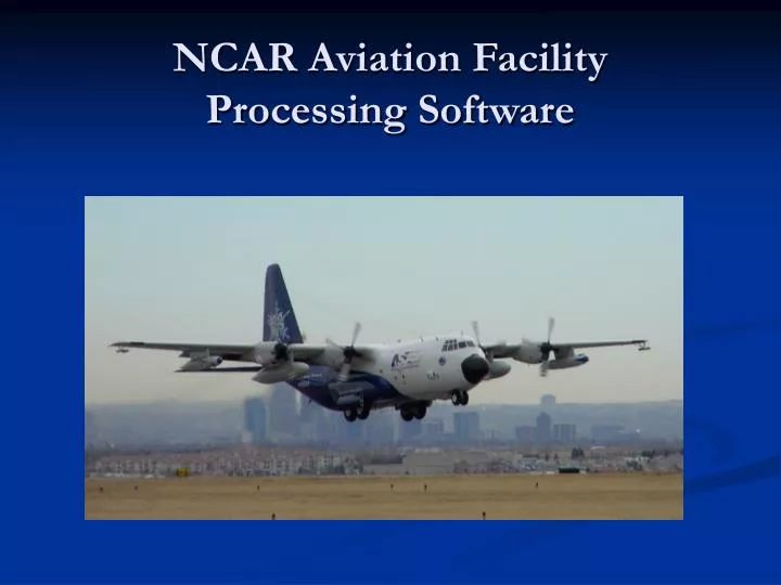 ncar aviation facility processing software