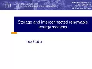 Storage and interconnected renewable energy systems
