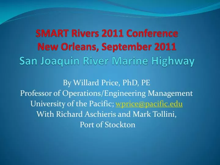 smart rivers 2011 conference new orleans september 2011 san joaquin river marine highway