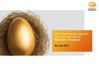 MLC Investment Management Annual Investor Review Main pack: Wholesale 30 June 2011