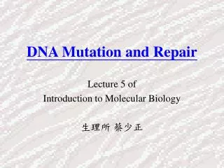 DNA Mutation and Repair