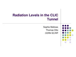 Radiation Levels in the CLIC Tunnel