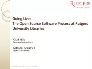 Going Live: The Open Source Software Process at Rutgers University Libraries