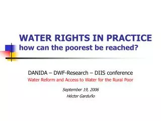 WATER RIGHTS IN PRACTICE how can the poorest be reached?