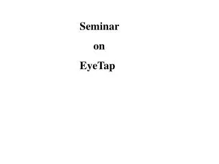 Seminar on EyeTap