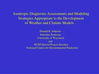 Isentropic Diagnostic Assessments and Modeling Strategies Appropriate to the Development