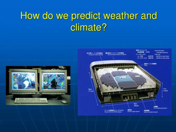how do we predict weather and climate
