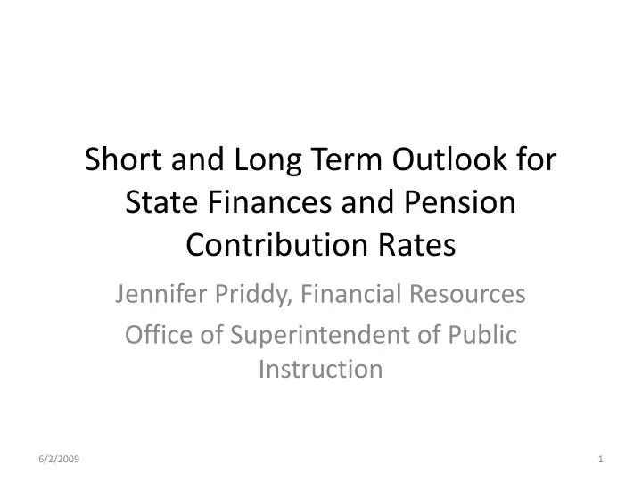 short and long term outlook for state finances and pension contribution rates