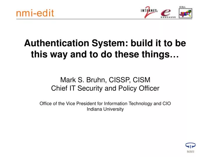authentication system build it to be this way and to do these things