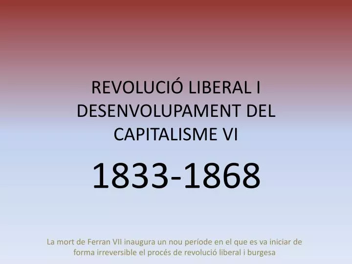 revoluci liberal i desenvolupament del capitalisme vi