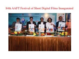 84th AAFT Festival of Short Digital Films Inaugurated