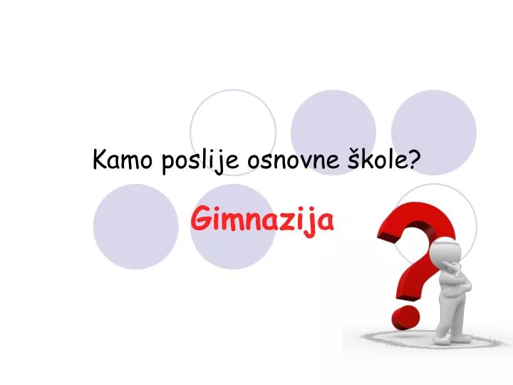 kamo poslije osnovne kole