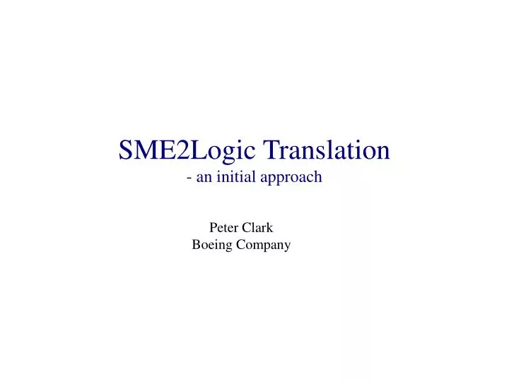 sme2logic translation an initial approach