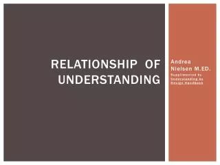 Relationship of Understanding