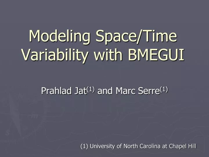 modeling space time variability with bmegui