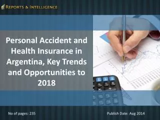Reports and Intelligence: Personal Accident and Health Insur