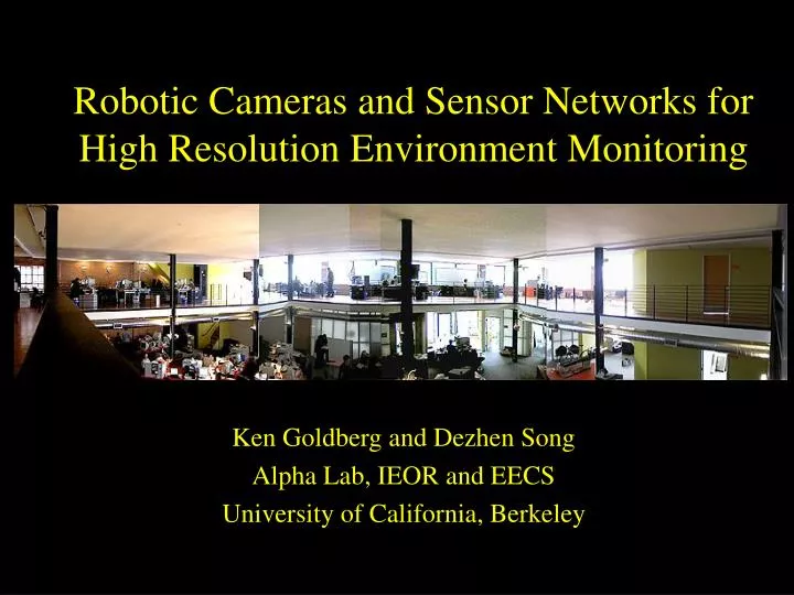 robotic cameras and sensor networks for high resolution environment monitoring