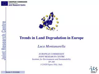 Luca Montanarella EUROPEAN COMMISSION JOINT RESEARCH CENTRE