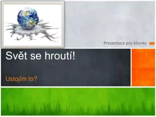 sv t se hrout ustoj m to