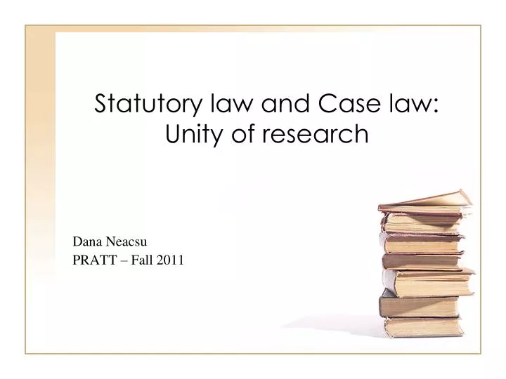 statutory law and case law unity of research