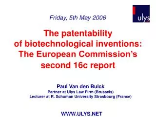 The patentability of biotechnological inventions: The European Commission’s second 16c report