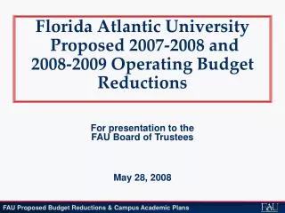 Florida Atlantic University Proposed 2007-2008 and 2008-2009 Operating Budget Reductions