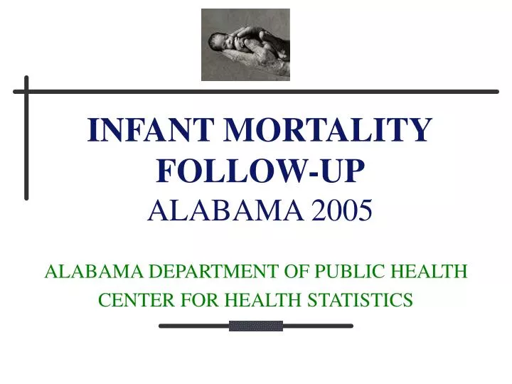 infant mortality follow up alabama 2005
