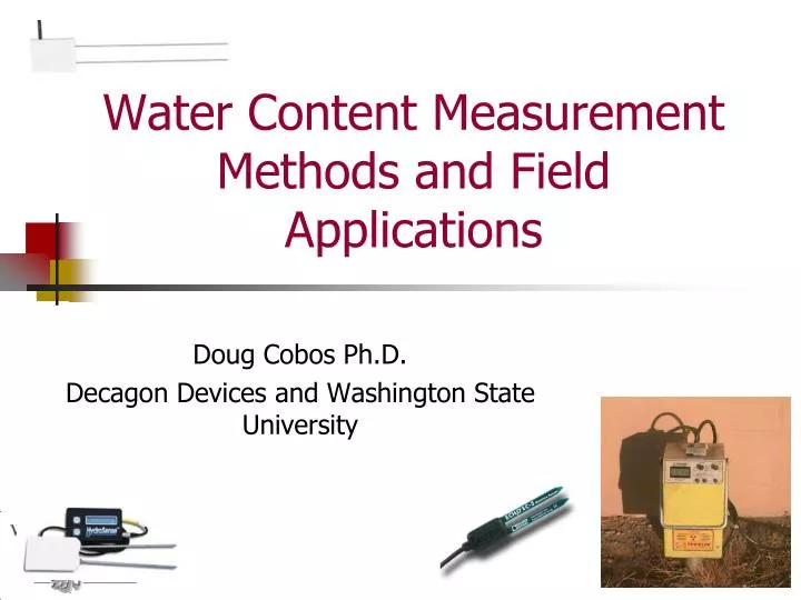 water content measurement methods and field applications