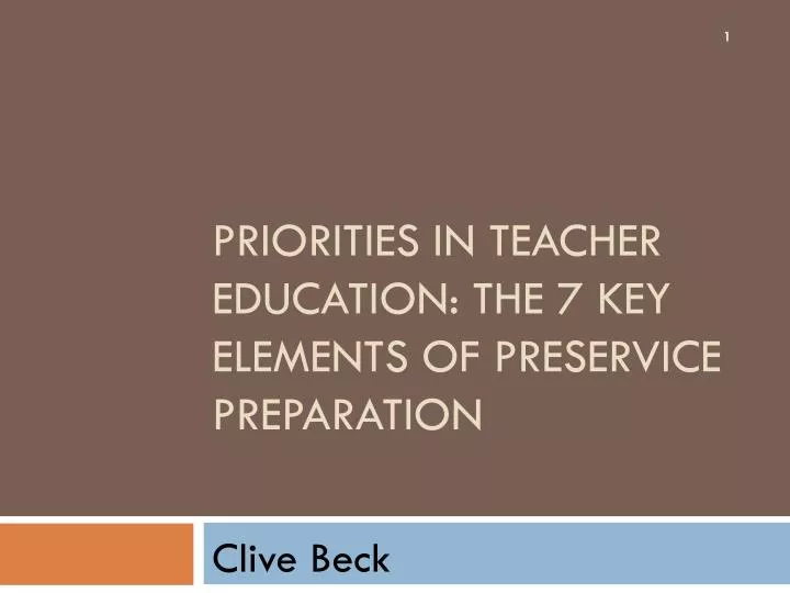 priorities in teacher education the 7 key elements of preservice preparation
