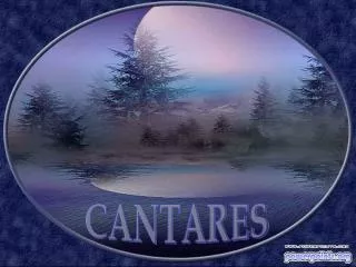 CANTARES