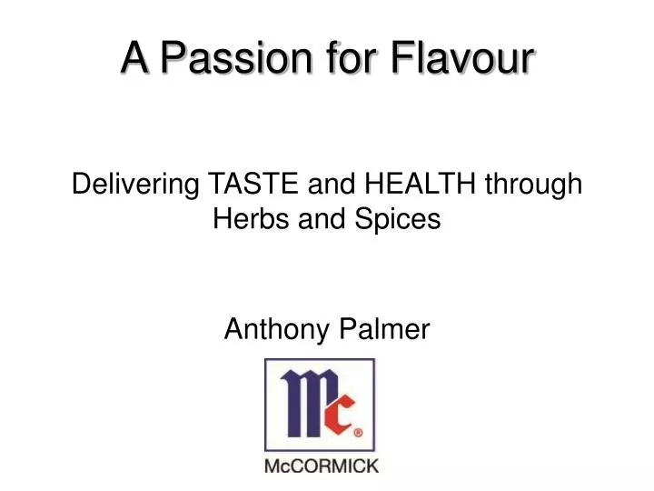 delivering taste and health through herbs and spices
