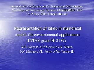 Representation of lakes in numerical models for environmental applications