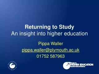 Returning to Study An insight into higher education