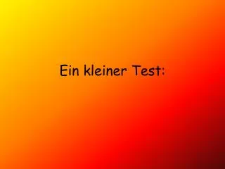 ein kleiner test