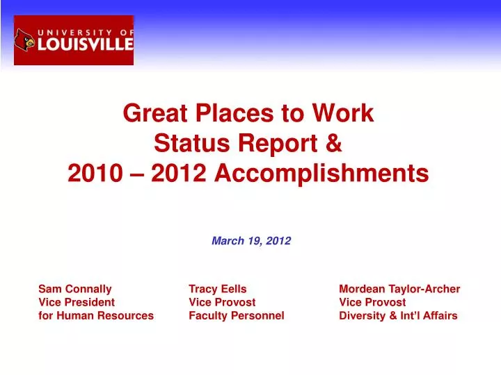 great places to work status report 2010 2012 accomplishments