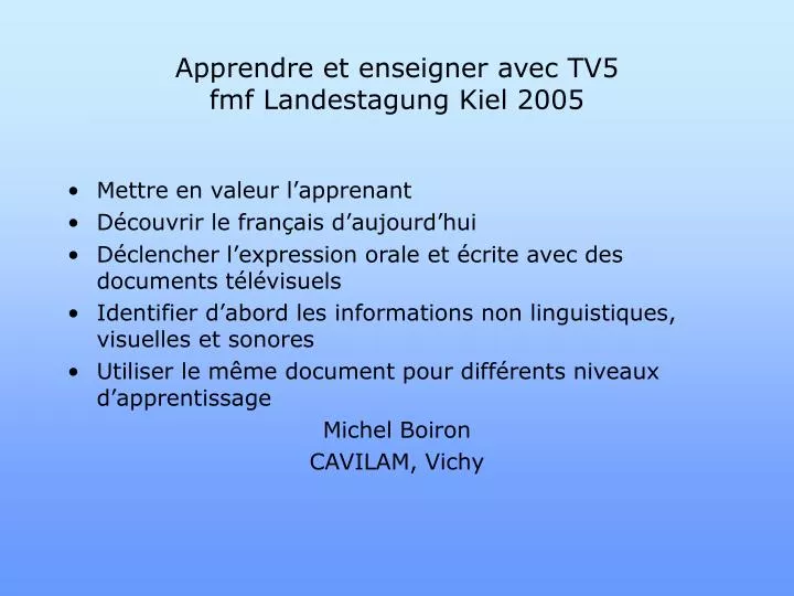 apprendre et enseigner avec tv5 fmf landestagung kiel 2005