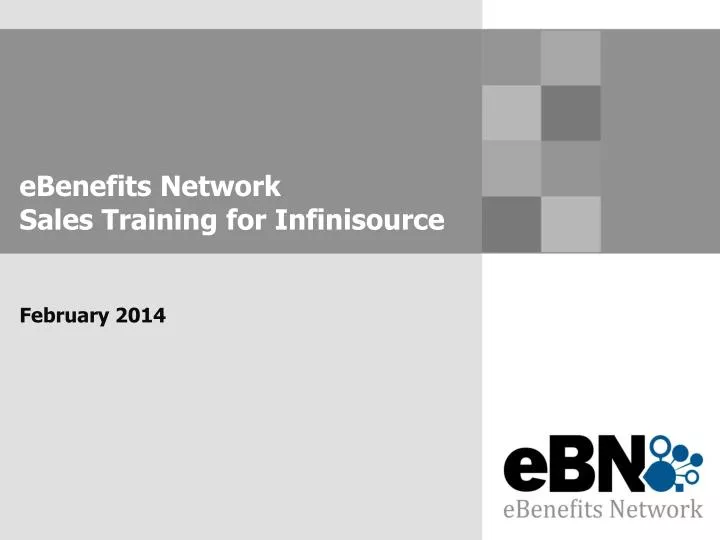 ebenefits network sales training for infinisource february 2014