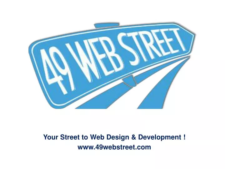 your street to web design development www 49webstreet com