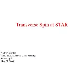 Transverse Spin at STAR