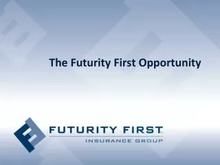 The Futurity First Opportunity