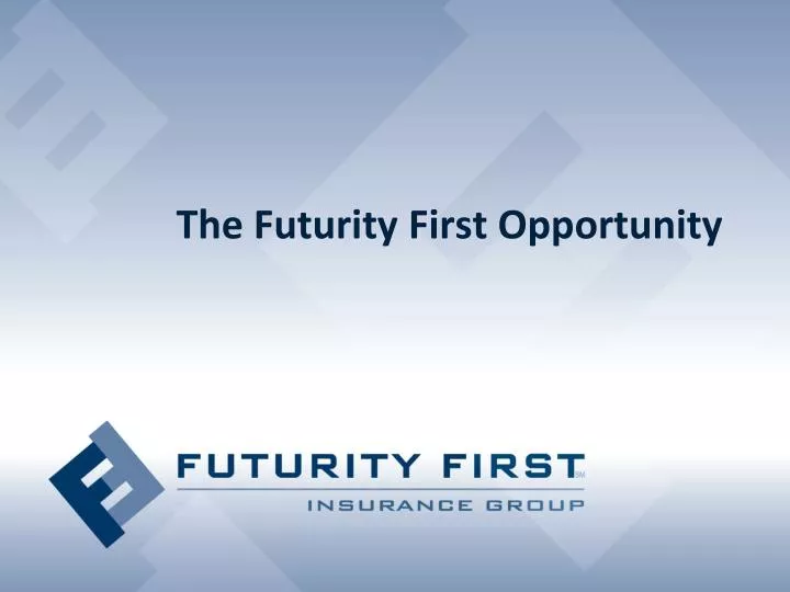 the futurity first opportunity