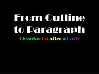 From Outline to Paragraph