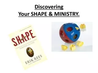 Discovering Your SHAPE &amp; MINISTRY.