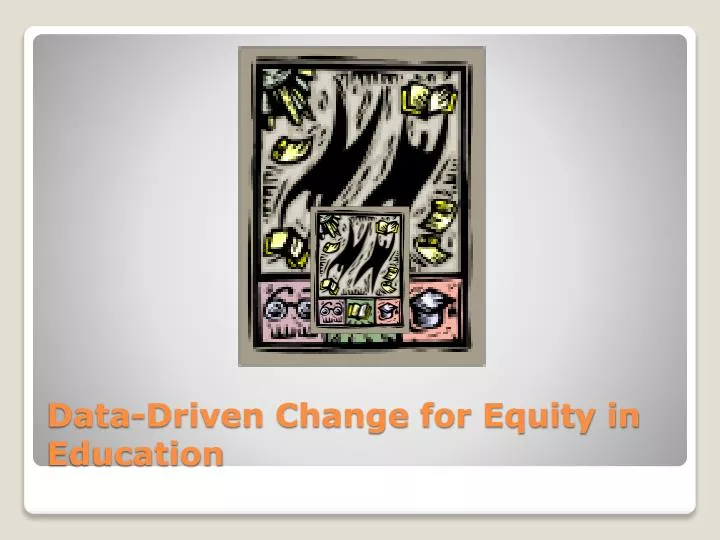 data driven change for equity in education
