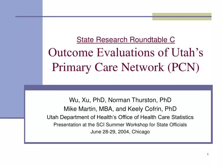state research roundtable c outcome evaluations of utah s primary care network pcn