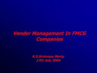 Vendor Management In FMCG Companies