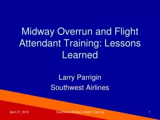 Midway Overrun and Flight Attendant Training: Lessons Learned